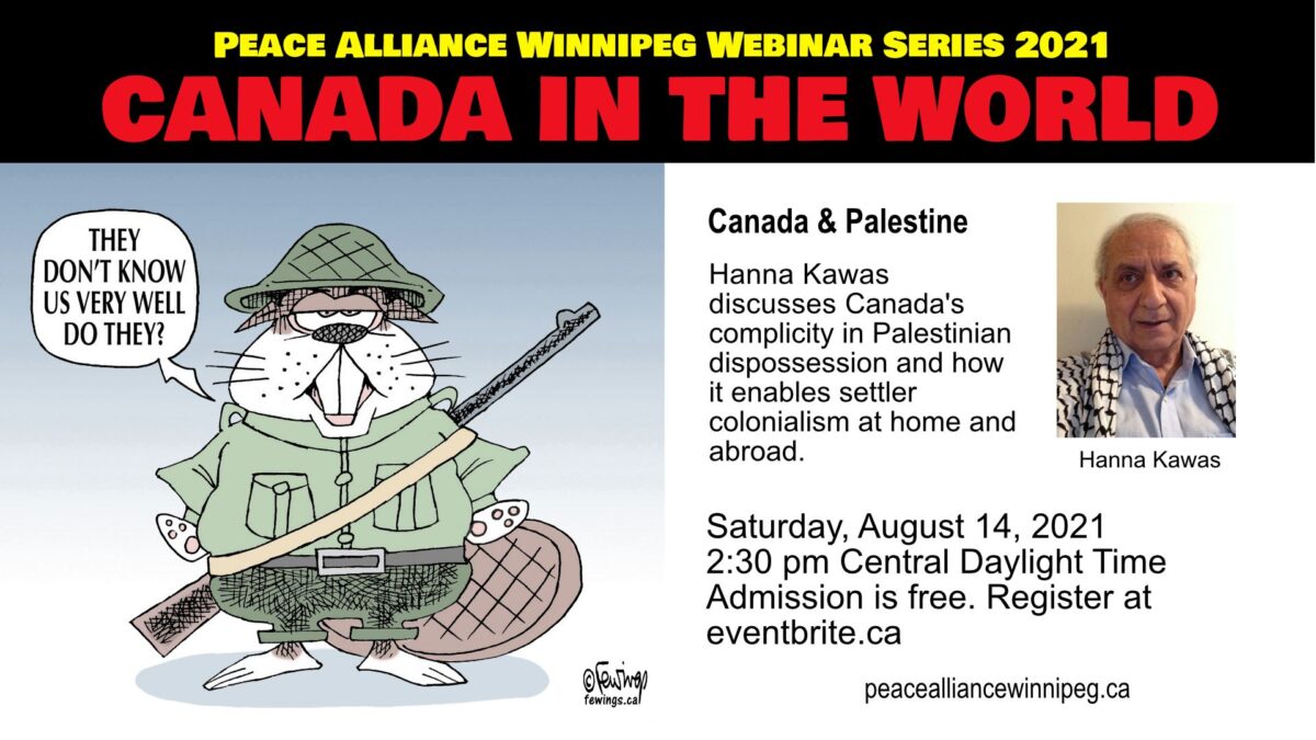 Aug. 14 Webinar: Canada’s Complicity in Palestinian Dispossession