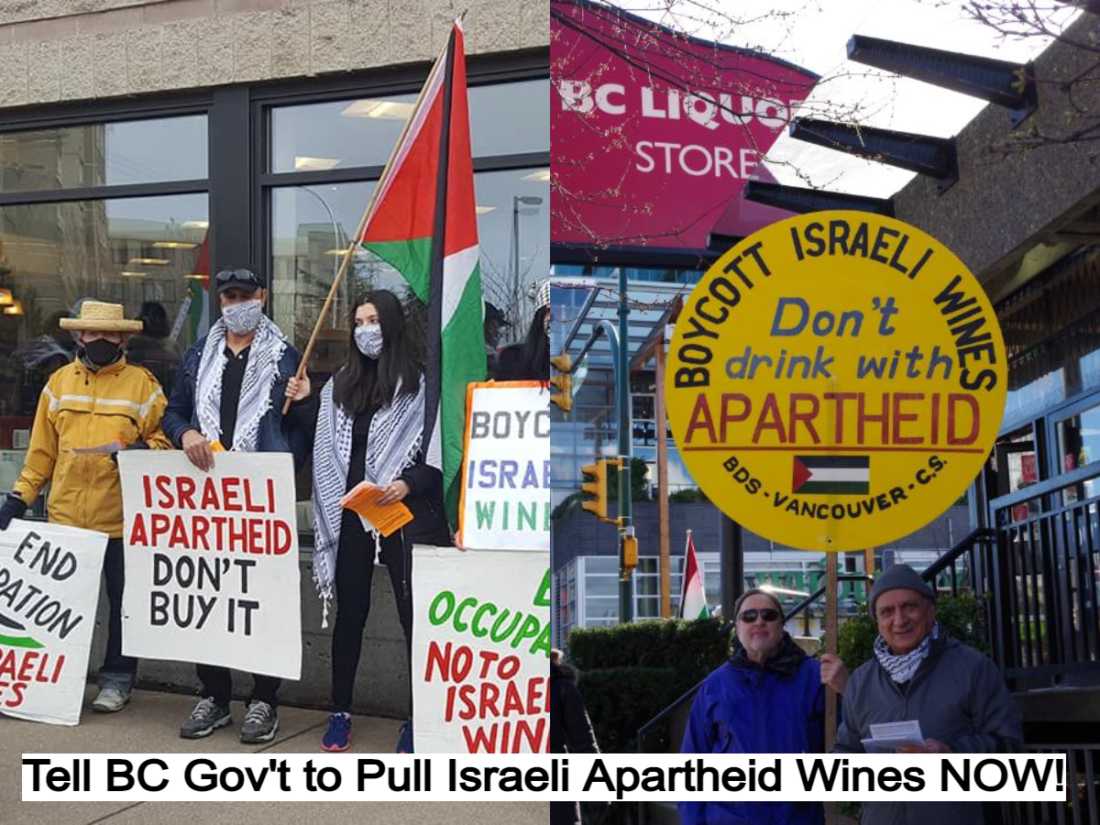 Friends of the Campaign to “Tell BC Govt to Pull Israeli Apartheid Wines!”